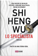 Lo specialista by Shi Heng Wu