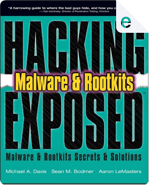 Hacking Exposed Malware & Rootkits by Aaron Lemasters, Michael Davis, Sean Bodmer