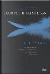 Blue Moon by Laurell K. Hamilton