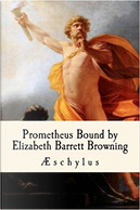 Prometheus Bound by Elizabeth Barrett Browning