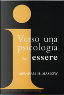 Verso una psicologia dell'essere by Abraham H. Maslow