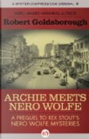 Archie Meets Nero Wolfe by Robert Goldsborough