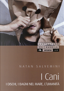 I Cani by Natan Salvemini