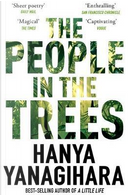 The people in the trees by Hanya Yanagihara