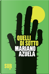 Quelli di sotto by Mariano Azuela