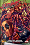 Deadpool contro Carnage by Cullen Bunn, Kim Jacinto, Salva Espin