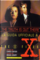 La guida ufficiale a The X-Files by Brian Lowry, Chris Carter