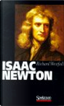 Isaac Newton by Richard S. Westfall