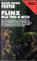 Flinx nella terra di mezzo by Alan Dean Foster