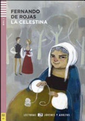La Celestina. Con espansione online. Con CD Audio by Fernando de Rojas