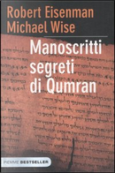 Manoscritti segreti di Qumran by Michael Wise, Robert H. Eisenman