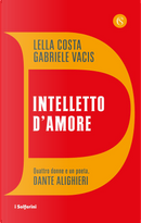 Intelletto d'amore by Gabriele Vacis, Lella Costa