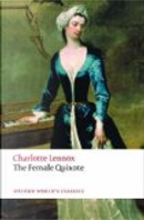 The Female Quixote by Charlotte Lennox