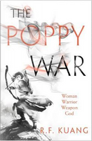 The Poppy War by Rebecca F. Kuang