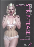 Storia dello strip-tease by Francesca Mazzucato
