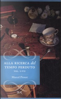 Alla ricerca del tempo perduto by Marcel Proust