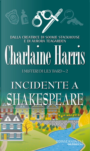 Incidente a Shakespeare. I misteri di Lily Bard by Charlaine Harris