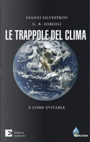 Le trappole del clima by G. B. Zorzoli, Gianni Silvestrini