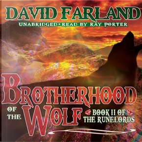 Brotherhood of the Wolf by David Farland