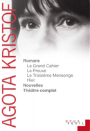 Romans, nouvelles, théâtre complet by 雅歌塔．克里斯多夫