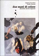 Due mani di colore by Paola Turroni, Sabrina Foschini