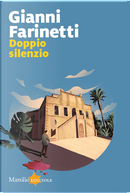 Doppio silenzio by Gianni Farinetti