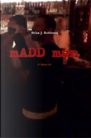 mADD man by Brian