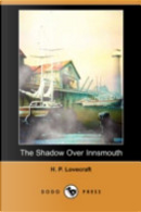 The Shadow Over Innsmouth by H. P. Lovecraft