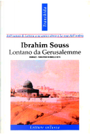 Lontano da Gerusalemme by Ibrahim Souss