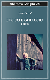 Fuoco e ghiaccio by Robert Frost