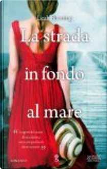 La strada in fondo al mare by Leah Fleming