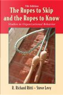 The Ropes to Skip and the Ropes to Know by R. Richard Ritti, Steven Levy