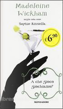 A che gioco giochiamo? by Madeleine Wickham