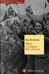 Hitler e l'enigma del consenso by Ian Kershaw