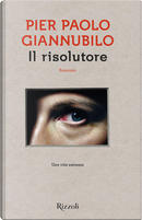 Il risolutore by Pier Paolo Giannubilo