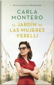 El jardín de las mujeres Verelli by Carla Montero