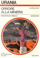 Orrore alla miniera by Robert Moore Williams