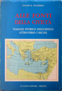 Alle fonti della civiltà by Ignazio Marino Ceccherelli