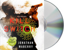 Kill Switch by Jonathan Maberry