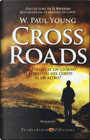 Cross Roads by Paul W. Young