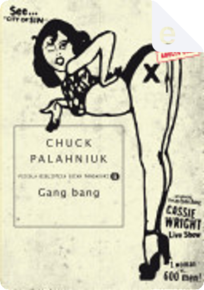 Gang bang by Chuck Palahniuk