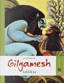 La historia de Gilgamesh by Yiyun Li