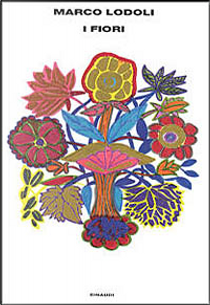 I fiori by Marco Lodoli