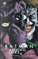 The killing Joke. Batman by Alan Moore, Brian Bolland