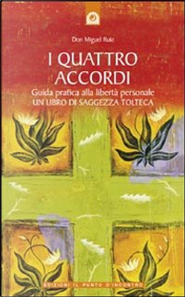 I Quattro Accordi by Miguel Ruiz