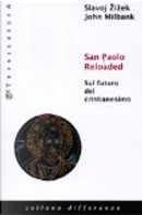 San Paolo reloaded by John Milbank, Slavoj Zizek