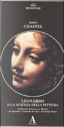 Leonardo o la scienza della pittura by André Chastel, Giorgio Vasari
