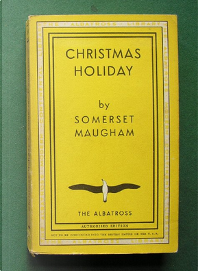Christmas Holiday by Somerset Maugham