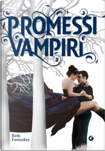 Promessi vampiri by Beth Fantaskey