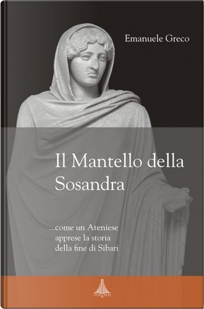 Il Mantello della Sosandra by Emanuele Greco